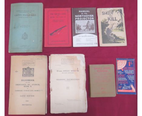 WW2 Weapons Orientated Pamphlets and Bookletsconsisting The Service Rifle & How To Use It ... US Model 1917 Rifle (1918) ... 