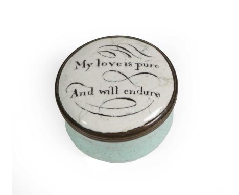 A South Staffordshire Enamel Pill Box, circa 1780, of circular form, printed with My love is pure And will endure within scro