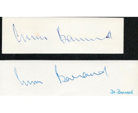 Christian Barnard two 5x2 signed white cards. Christiaan Neethling Barnard (8 November 1922 - 2 September 2001) was a South A