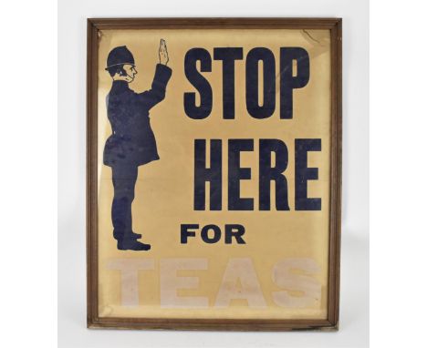 A vintage tea advertising posterby Samuel Reeves Ltd, reading 'STOP HERE FOR TEAS' with a bobby holding his hand up, on paper