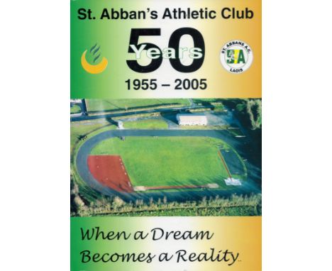 St Abban's Athletic Club, 50 Years 1955, 2005 When a Dream Becomes a Reality 2005 Softback Book First Edition with 232 pages 