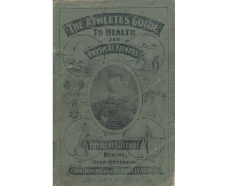 The Athletes' Guide to Health and Physical Fitness by G S Greene and P A Marrinan circa 1908 Clothback Book Edition unknown w