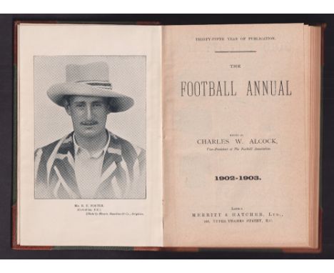 The Football Annual, 1902-1903 by C.W. Alcock, 35th Year of Publication. Hardback first edition, professionally rebound in gr