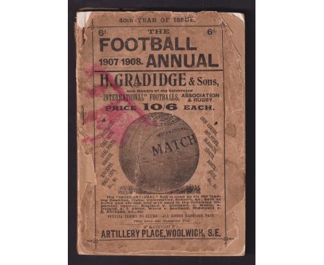 The Football Annual, 1907-1908 by C.W. Alcock, 40th Year of Publication. Softback first edition with original covers. 137 pag