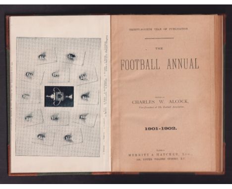 The Football Annual, 1901-1902 by C.W. Alcock, 34th Year of Publication. Hardback first edition, professionally rebound in gr