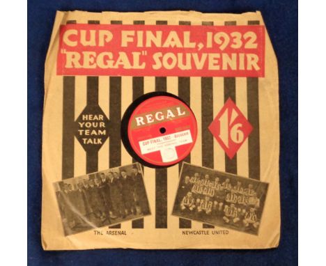 Arsenal v Newcastle Utd, FA Cup Final 1932, a Souvenir 78 rpm record issued by Regal Records with 'Meet Arsenal' on one side 