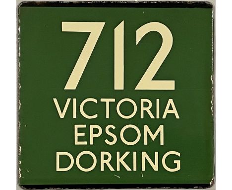 London Transport coach stop enamel E-PLATE for Green Line route 712 destinated Victoria, Epsom, Dorking. Dates from before 19