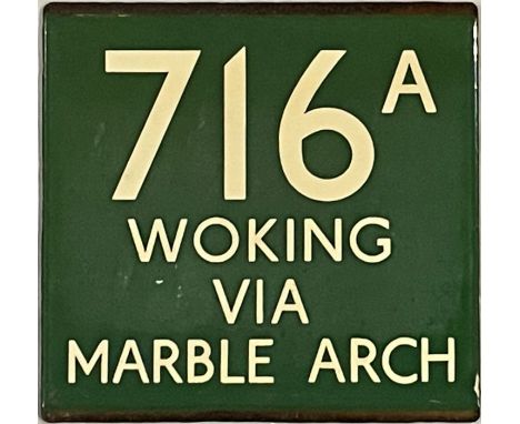 London Transport coach stop enamel E-PLATE for Green Line route 716A destinated Woking via Marble Arch. Just two pairs were r