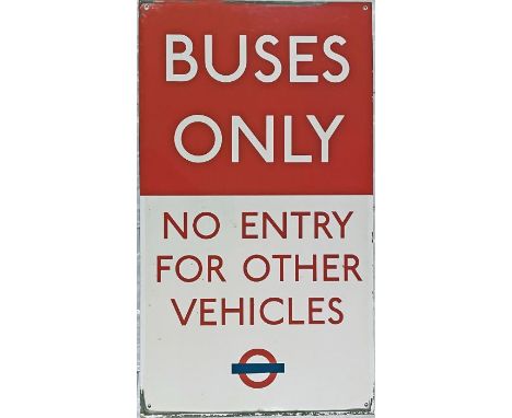 1950s/60s London Transport ENAMEL SIGN from a bus station "Buses Only, No Entry for other vehicles" with the LT bullseye unde