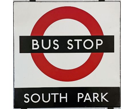 1950s/60s London Transport enamel BUS STOP SIGN 'South Park' from a 'Keston' wooden bus shelter in Reigate. The 'Bus Stop' wo