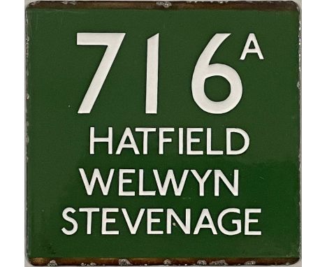 London Transport coach stop enamel E-PLATE for Green Line route 716A destinated Hatfield, Welwyn, Stevenage. These were recor