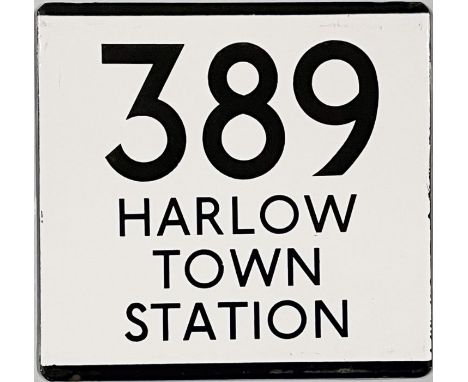 London Transport bus stop enamel E-PLATE for route 389 destinated Harlow Town Station. Believed to be from the short-lived (6
