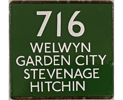 London Transport coach stop enamel E-PLATE for Green Line route 716 destinated Welwyn Garden City, Stevenage, Hitchin. These 