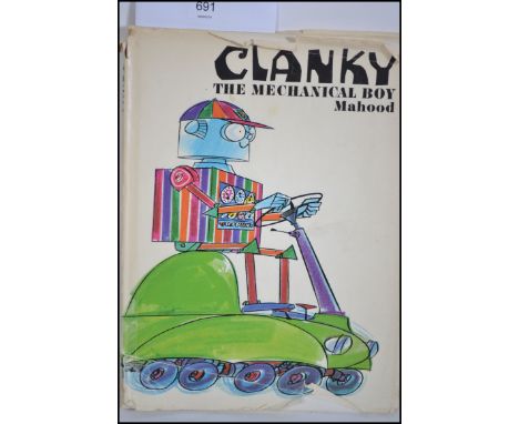 CLANKY: THE MECHANICAL BOY; Mahood, Kenneth. Rare First Edition children's book - Published by Collins, London (1971). Hardba