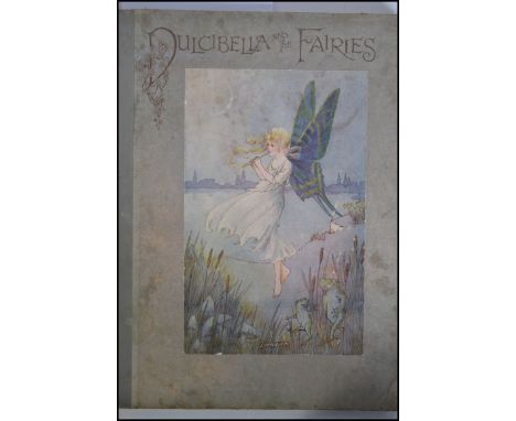 Dulcibella and the Fairies; AM Raiker. Illustrations by Hilda T Miller. Published by CW Faulkner & Co Ltf. First Edition. Ill