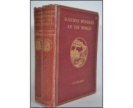 RAILWAY WONDERS OF THE WORLD; Talbot, EA. Illustrated in black and white and colour. Pub; Cassell & Co, London. Date unknown.