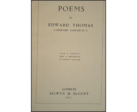 ' Poems ' by Edward Thomas (Edward Eastaway). Published by Selwyn and Blound (First edition reprint (one month after first)).