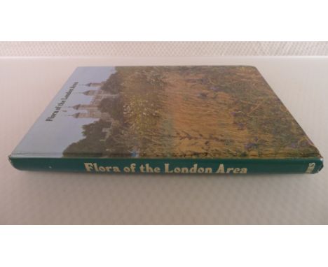 Flora of The London Area by Rodney M Burton published by The London Natural History Society 1983 First Edition large hardback