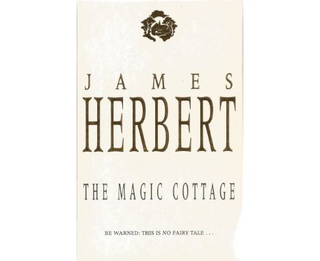 James Herbert Paperback Book The Magic Cottage signed by the Author on the Title Page and dated January 1999 Good ConditionWe
