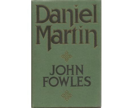 John Fowles Hardback Book Daniel Martin signed by the Author on Title Page First Edition 1977 dust cover and book in Good Con