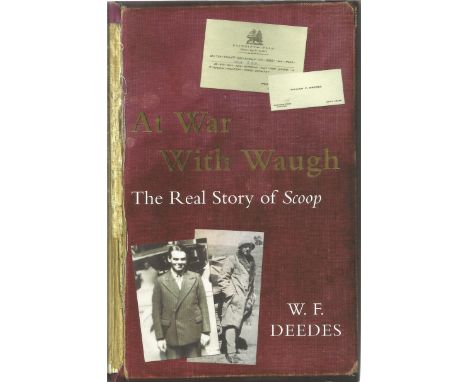 W. F. Deedes Hardback Book At War with Waugh - The real Story of Scoop signed on the Title Page by the Author First Edition 2