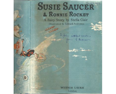 Stella Clair Hardback Book Susie Saucer &amp; Ronnie Rocket signed by the Author on the First Page and dated Xmas 1956 soma a