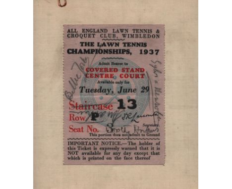 Wimbledon Lawn Tennis Championship 1937 multi signed centre court ticket signatures include Dorothy Andrus, Billie Yorke , Si