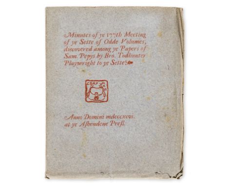 Ashendene Press.- Todhunter (John) Ye Minutes of Ye CLXXVIIth Meeting of Ye Sette of Odd Volumes, extracted from Ye Diary of 