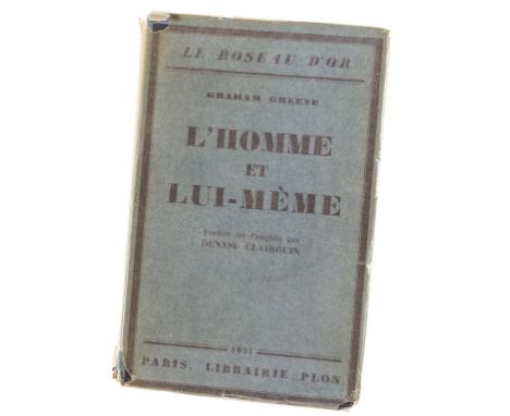 Greene (Graham) L'Homme et Lui-Mème, translated by Denyse Clairouin, first French edition, signed presentation inscription fr