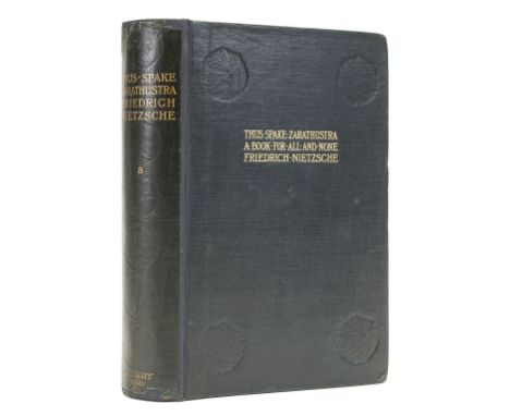 Nietzsche (Friedrich) Thus Spake Zarathustra a Book for all and none, translated by Alexander Tille, first English edition, h