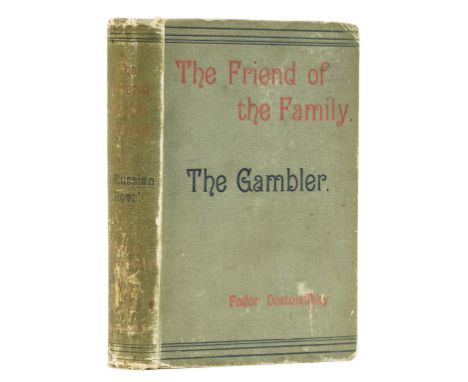 Dostoevsky (Fyodor Mikhailovich) The Friend of the Family; and The Gambler, first edition in English, half-title with adverti