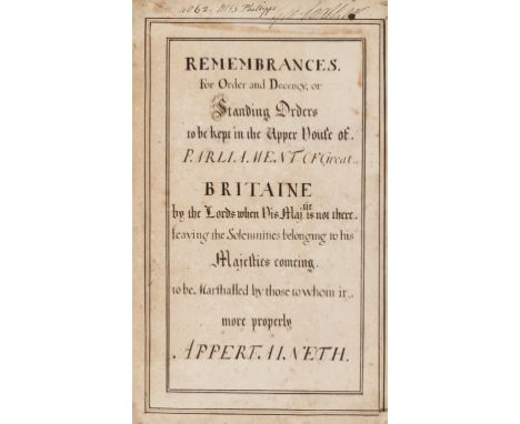 House of Lords.- Remembrances For Order and Decency, or Standing Orders to be kept in the Upper house of Parliament of Great 