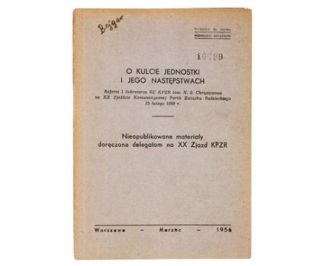 Secret Speech denouncing Stalin.- Khrushchev (Nikita Sergeyevich) O Kulcie Jednostki I Jego Nastepstwach, first edition, seco