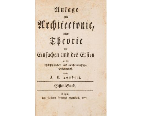 Mathematics.- Euclid.- Lambert (Johann Heinrich) Anlage zur Architectonic, oder, Theorie des Einfachen und des Ersten in der 