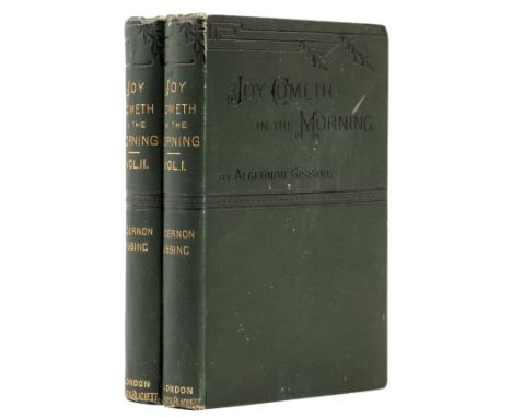 Gissing (Algernon) Joy Cometh in the Morning, 2 vol., first edition, foxing to half-title and fore-edge, original cloth, spin