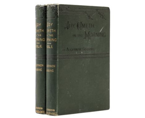 Gissing (Algernon) Joy Cometh in the Morning, 2 vol., first edition, foxing to half-title and fore-edge, original cloth, spin