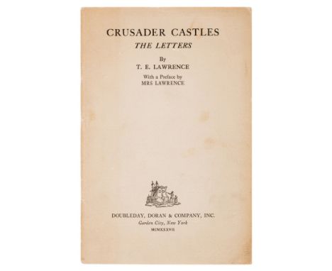 Lawrence (T.E.) Crusader Castles: The Letters, first American edition, [one of 56 copies], original wrappers, lightly finger-