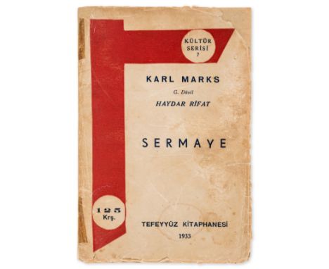 Marx (Karl) Sermaye [Das Kapital], first Turkish edition, translated by Haydar Rifat, ink ownership inscription to first f. o