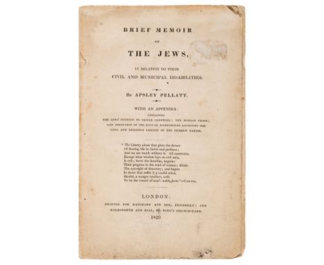 Pellatt (Apsley) Brief Memoir of the Jews in relation to their Civil and Municipal Disabilities, first edition, faint abrasio