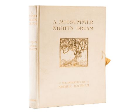 Rackham (Arthur).- Shakespeare (William) A Midsummer-Night's Dream, one of 1000 copies signed by the artist, 40 tipped-in col