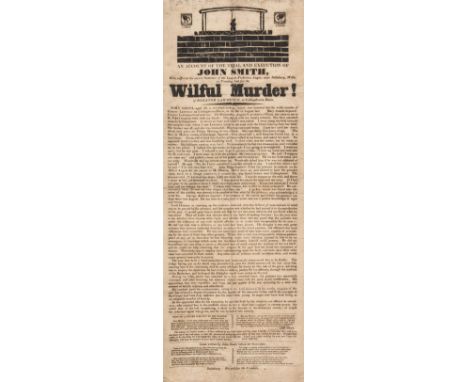 Execution Broadside.- An Account of the Trial and Execution of John Smith, [...] for the Wilful Murder! of Eleanor Lawrence, 