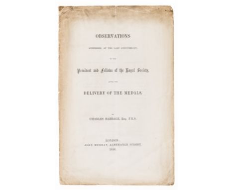 Babbage (Charles) Observations addressed... to the president and fellows of the Royal Society, first edition, original printe