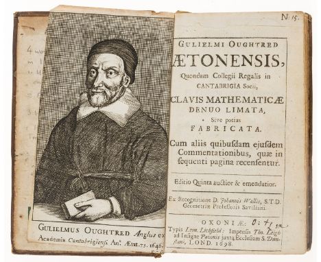 Oughtred (William) Clavis mathematicae denuo limata, sive potius fabricata, 4 parts in 1 vol., title within ruled border, eng