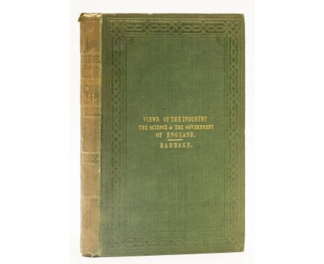 Babbage (Charles) The Exposition of 1851; or, Views of the Industry, the Science, and the Government of England, first editio