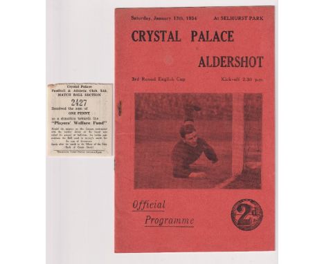 Football programme, Crystal Palace v Aldershot FA Cup, 13 January, 1934, with Crystal Palace Players Welfare Fund donation ti