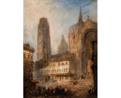 Thomas Physick (fl. 1830-1850) - Rouen Cathedral Oil on canvas Signed   T. Physick   lower right 62 x 51 cm. (24 1/4 x 20 in)