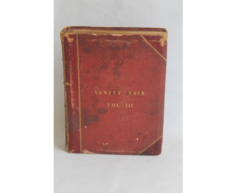 VANITY FAIR VOL. III, A SCRAPBOOK OF SPY PRINTS, ACCOMPANYING TEXT AND PHOTOGRAPHS, each double page has a coloured Spy print