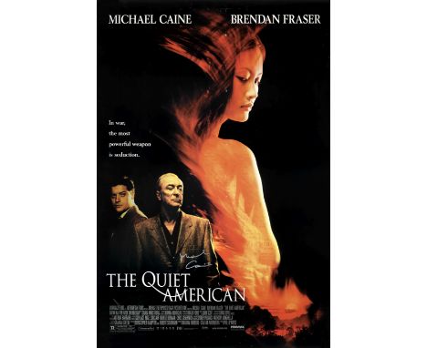 The Quiet AmericanMiramax, 2002,US one-sheet cinema poster, signed in silver ink by Sir Michael Caine, 69cm x 104cm (27in x 4
