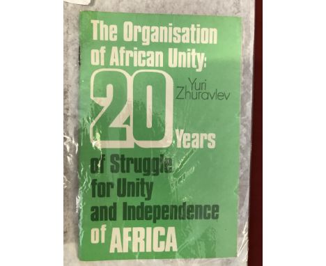 The Organisation of African Unity : 20 years of Struggle for Unity and Independence of Africa by Yuri Zhuravlev. An interesti