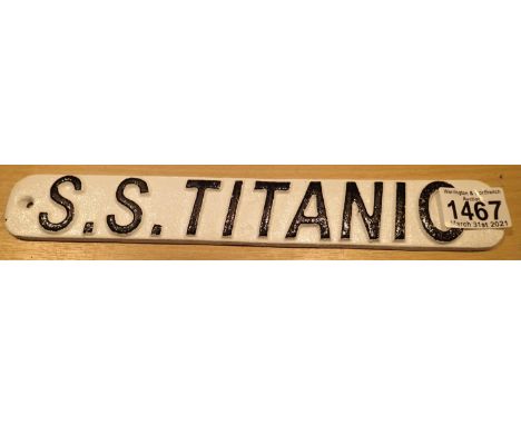 Cast iron SS Titanic sign, L: 30 cm. P&amp;P Group 1 (£14+VAT for the first lot and £1+VAT for subsequent lots) 